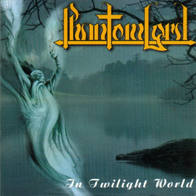 Phantom Lord: "In Twilight World" – 1999